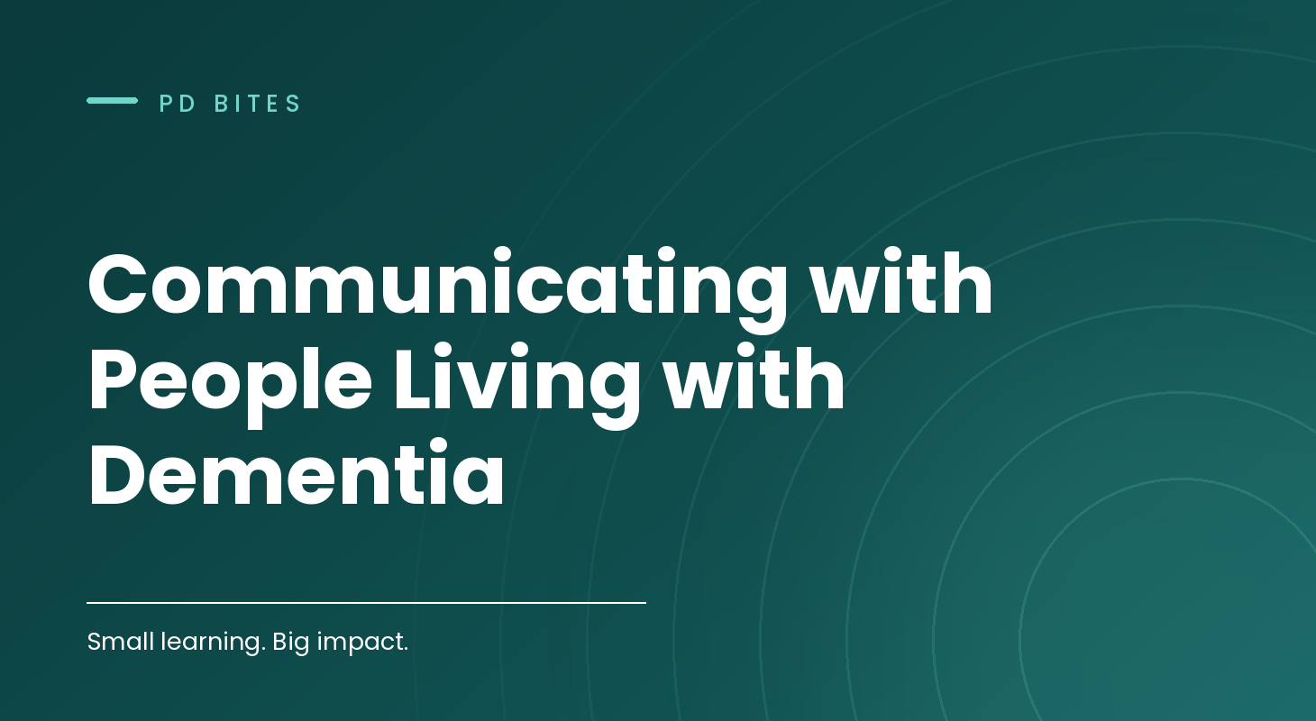 Communicating with People Living with Dementia